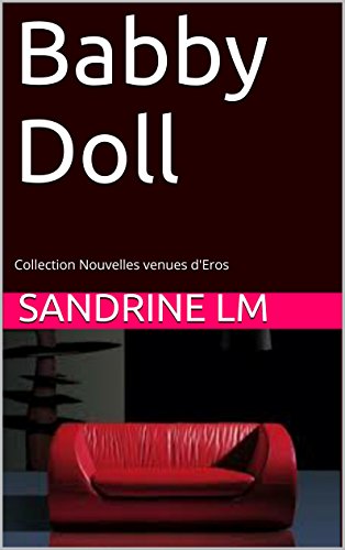 Babby Doll: Collection Nouvelles venues d'Eros (French Edition)