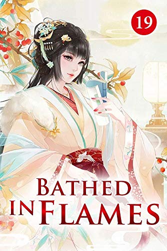 Bathed in Flames 19: Take Bao'er To The Military Camp (English Edition)