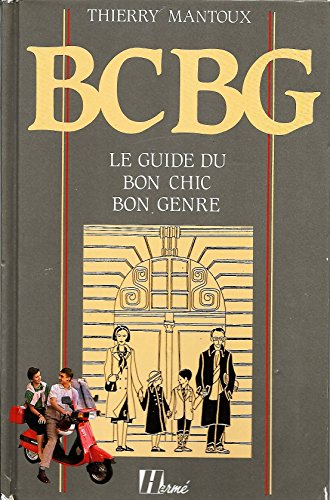 BCBG: Le guide du bon chic bon genre