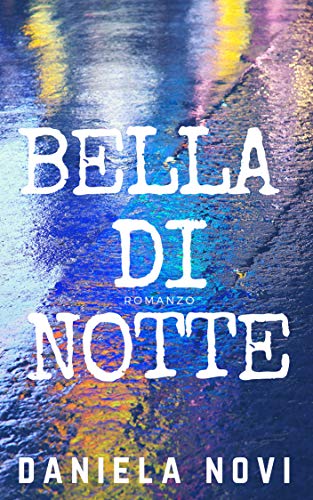 Bella di notte (Italian Edition)