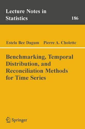 Benchmarking, Temporal Distribution, and Reconciliation Methods for Time Series (Lecture Notes in Statistics Book 186) (English Edition)