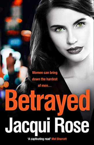 Betrayed: The addictive crime thriller from the bestselling author that will have you gripped in 2018