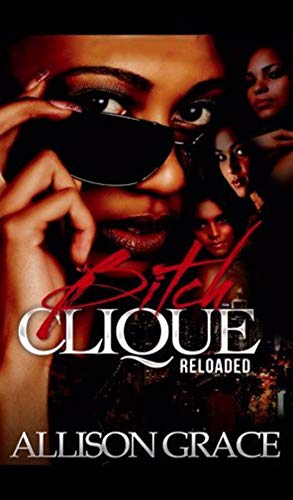 Bitch Clique Reloaded (English Edition)