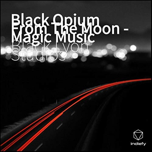 Black Opium From The Moon Magic Music