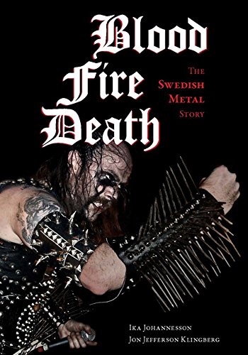 Blood, fire, death: The Swedish Metal Story (Extreme Metal)