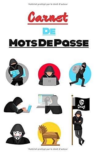 Carnet De Mots De Passe: Carnet Idéal Français Pour Sécuriser Et Classer Tous Vos Mots De Passe Web Informatique Ou Vos Applications Smartphone livre 123 Pages 5*8 pouces (12,7*20,3 cm).