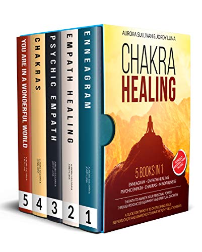 CHAKRA HEALING: 5 BOOKS IN 1 - ENNEAGRAM - EMPATH HEALING - PSYCHIC EMPATH - CHAKRAS - MINDFULNESS - The Path to Deliverance and Awaken your Personal Power through Spiritual Growth (English Edition)