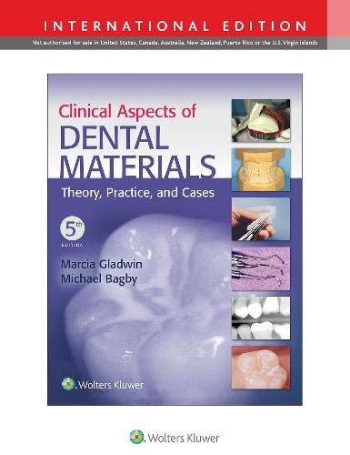 Clinical Aspects of Dental Materials: Theory, Practice, and Cases