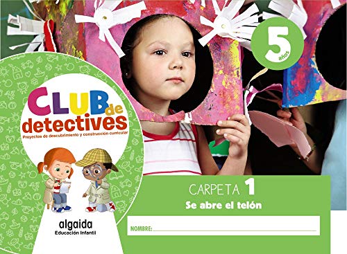 Club de detectives 5 años. Carpeta 1. "Se abre el telón"