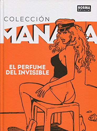 COLECCION MANARA 4. EL PERFUME DEL INVISIBLE