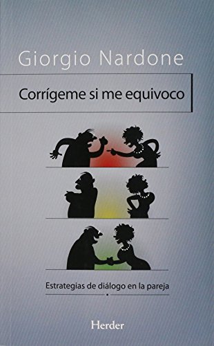 Corrígeme si me equivoco. Estrategias de diálogo en la pareja