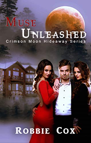 Crimson Moon Hideaway: Muse Unleashed (English Edition)