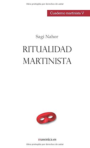 CUADERNO MARTINISTA V: Ritualidad martinista (MARTINISMO)