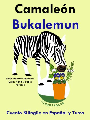 Cuento Bilingüe en Español y Turco: Camaleón - Bukalemun (Colección Aprender Turco nº 5)