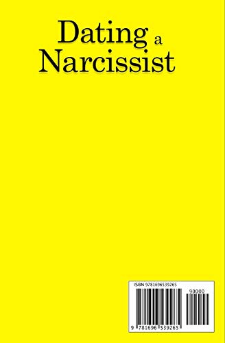 Dating a Narcissist - The brutal truth you don't want to hear: How to spot a narcissist on the very first date and set boundaries to become psychopath free