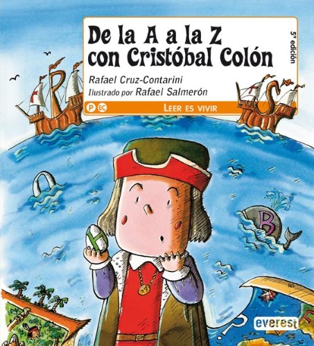 De la A a la Z con Cristóbal Colón (Leer es vivir)