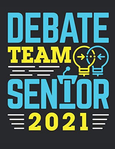 Debate Team Senior 2021: Debate Team Student Planner, 2020-2021 Academic School Year Calendar Organizer, Large Weekly Agenda (August - July)