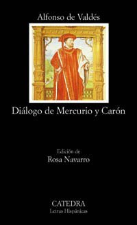 Diálogo de Mercurio y Carón: 458 (Letras Hispánicas)