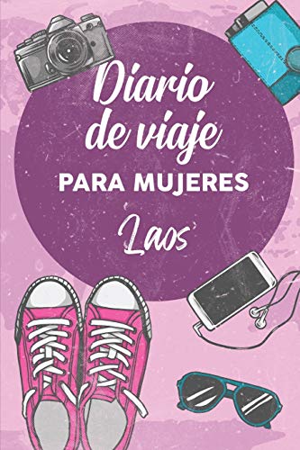 Diario De Viaje Para Mujeres Laos: 6x9 Diario de viaje I Libreta para listas de tareas I Regalo perfecto para tus vacaciones en Laos