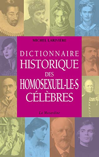 Dictionnaire historique des homosexuel-le-s célèbres