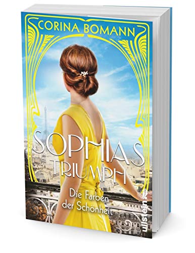 Die Farben der Schönheit - Sophias Triumph: Roman