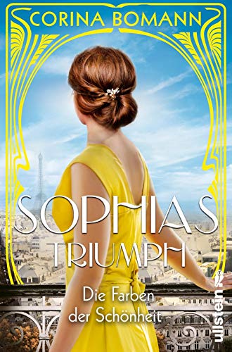 Die Farben der Schönheit - Sophias Triumph: Roman