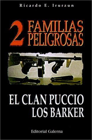 DOS Familias Peligrosas : El Clan Puccio, Los Barker