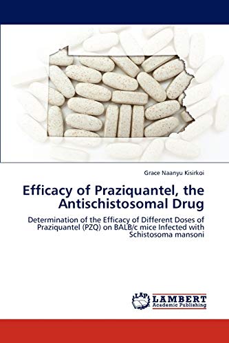 Efficacy of Praziquantel, the Antischistosomal Drug