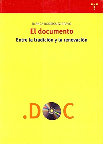 El documento: entre la tradición y la renovación: 67 (Biblioteconomía y Administración Cultural)