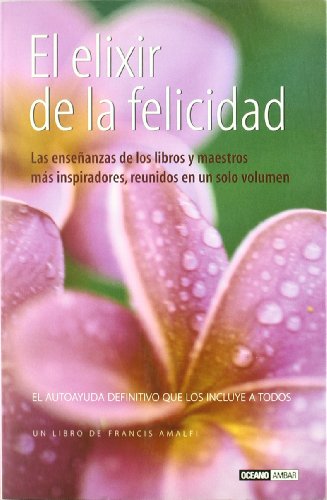 El elixir de la felicidad (Inspiraciones)