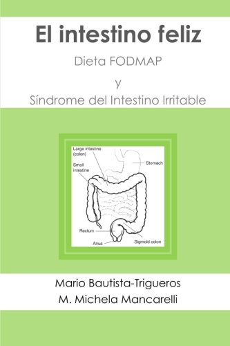 El intestino feliz: Dieta FODMAP y Síndrome del Intestino Irritable