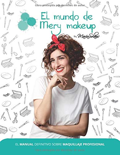 El Manual Definitivo Sobre Maquillaje Profesional