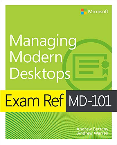 Exam Ref MD-101 Managing Modern Desktops (English Edition)