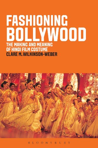 Fashioning Bollywood: The Making and Meaning of Hindi Film Costume (English Edition)