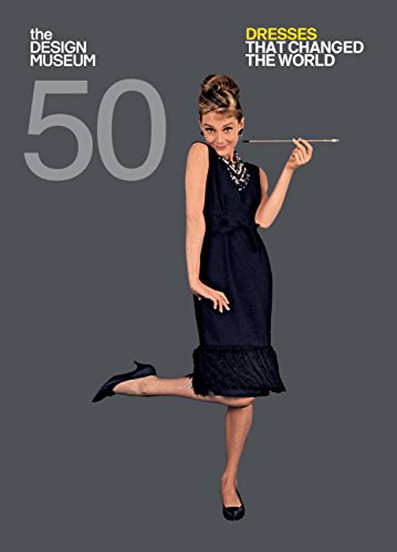 Fifty Dresses that Changed the World: Design Museum Fifty (English Edition)
