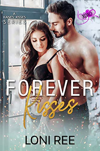 Forever Kisses: Kanes' Kisses Series Book Four (XOXO: Valentine 2020 3) (English Edition)