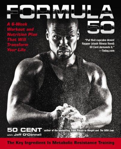 Formula 50: A 6-Week Workout and Nutrition Plan That Will Transform Your Life (English Edition)