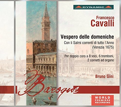 Francesco Cavalli: Vespero delle Domeniche by Choir of Crema (2015-05-03)
