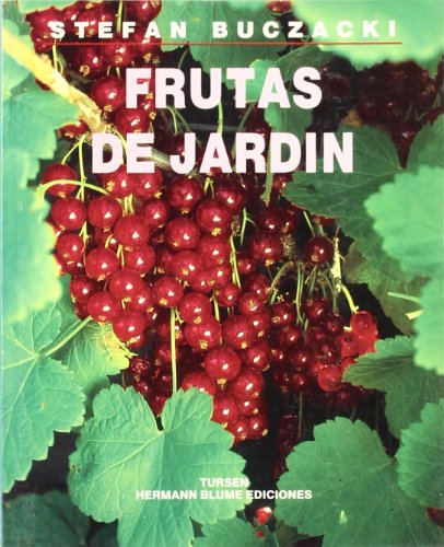 Frutas de jardín: 4 (Guías de jardinería)