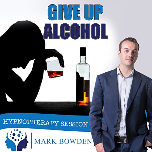 Give Up Alcohol Hypnosis CD - Cut Down on Drinking and Put a Stop to Dangerous Binging by Tapping Into the Power of Your Mind - Ideal for Alcoholics, Those Recovering from Addiction and Individuals Who Need to Drink Less for Weight Loss or Medical Reasons