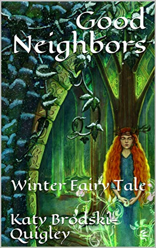 Good Neighbors: Winter Fairy Tale (Enchanted Seasons) (English Edition)