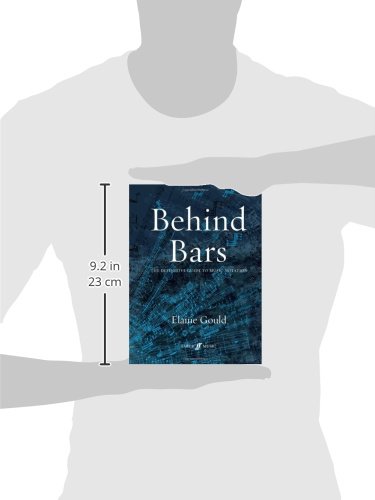 Gould, E: Behind Bars: The Definitive Guide To Music Notatio: The Definitive Guide to Music Notation (Faber Edition)