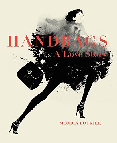 Handbags: A Love Story: Legendary Designs from Azzedine Alaïa to Yves Saint Laurent (English Edition)