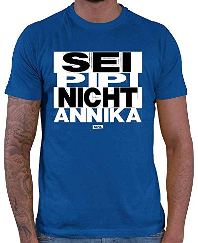 Hariz Sei PIPI Nicht Annika Sprüche - Camiseta para hombre (incluye tarjeta de regalo) azul real XL