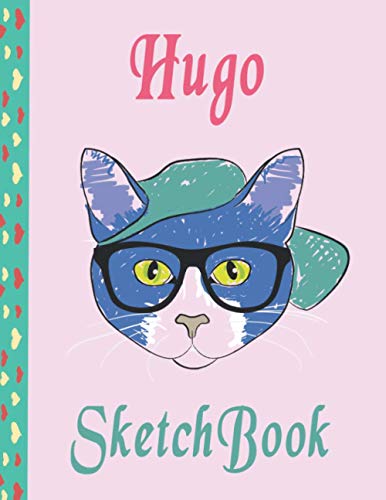 Hugo Sketchbook: Hugo personalized Cat sketchbook Gift for kids & adults: drawing, doodling, and create more art ideas, 8,5x11 110 blank pages