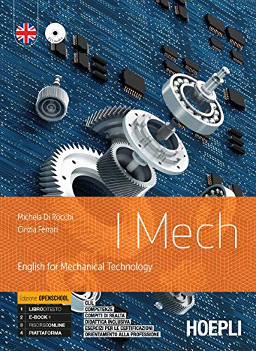 I mech. English for mechanical technology. Ediz. openschool. Per gli Ist. tecnici e professionali. Con e-book. Con espansione online. Con CD-Audio