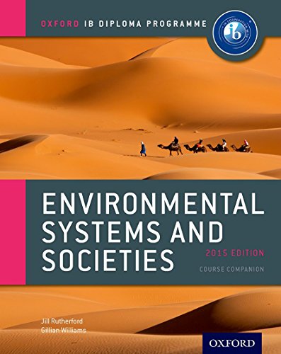 Ib course book: environmental systems and societies. Per le Scuole superiori. Con espansione online: Oxford Ib Diploma Program (IB Environmental Systems and Societies)