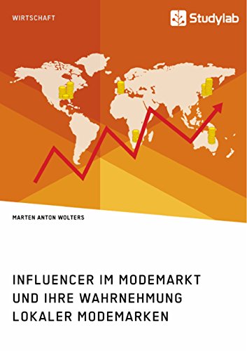 Influencer im Modemarkt und ihre Wahrnehmung lokaler Modemarken (German Edition)