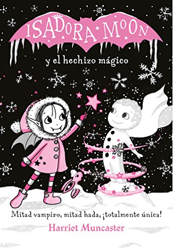 Isadora Moon y el hechizo mágico (Isadora Moon)