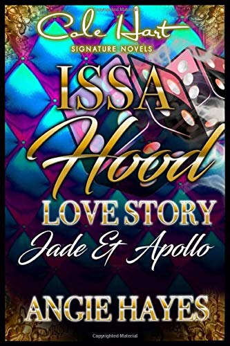 Issa Hood Love Story: Jade & Apollo
